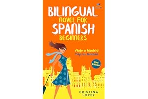 Viaje a Madrid: Bilingual Spanish novel for Beginners with English translation (Los viajes de Marta)