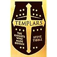 Templars: The Knights Who Made Britain