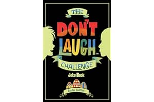 The Don't Laugh Challenge - Easter Edition: Easter Edition - Don't Laugh Challenge: Easter Joke Book for Kids with Knock-Knock Jokes and Riddles ... and Girls; Easter Crafts, Books, Toys & Games