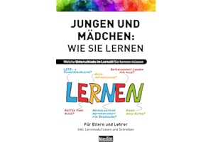 Jungen und Mädchen - Wie sie lernen: Welche Unterschiede im Lernstil Sie kennen müssen