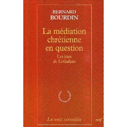 La médiation chrétienne en question : Le jeux Léviathan
