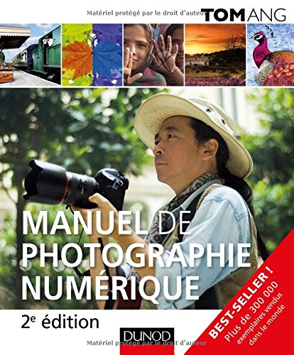 Manuel de photographie numérique Manuel de photographie numérique