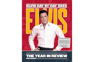 Elvis Day By Day 2023 - The Year In Review