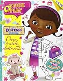 Crea lo stile da dottoressa. Stick & play. Dott.ssa Peluche. Con adesivi. Ediz. illustrata