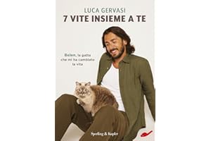 7 vite insieme a te. Belen, la gatta che mi ha cambiato la vita