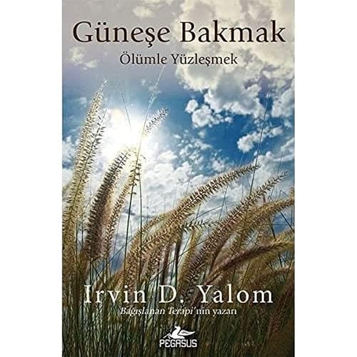 Güneşe Bakmak: Ölümle Yüzleşmek