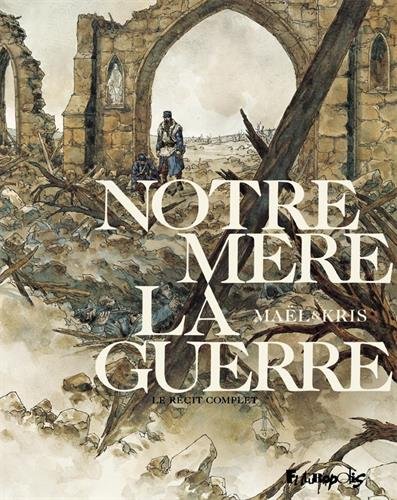 couverture de : Notre m&egrave;re la guerre