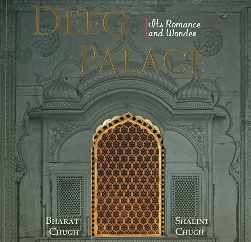Deeg Palace: Its Romance and Wonder