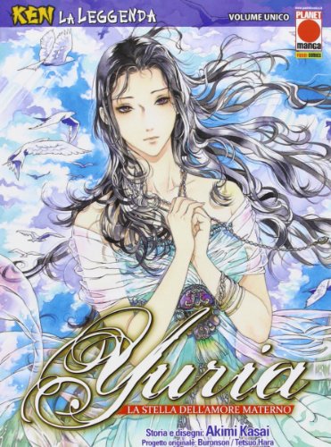 Download Yuria la stella dell'amore materno. Ken la leggenda: 6