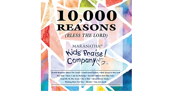 Kids Praise Company 10 000 Reasons Bless The Lord Von Kids Praise Company Bei Amazon Music Amazon De amazon de