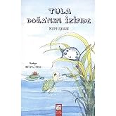 Tula Doğanın İzinde