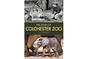 The Story of Colchester Zoo