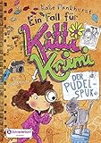 Ein Fall für Kitti Krimi, Band 04: Der Pudel-Spuk by 