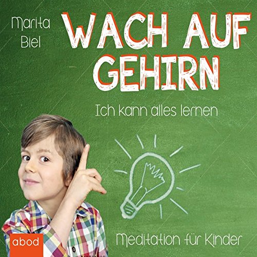 Download Wach auf Gehirn: Ich kann alles lernen Download Wach auf Gehirn: Ich kann alles lernen