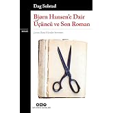 Bj&oslash;rn Hansen&rsquo;e Dair &Uuml;&ccedil;&uuml;nc&uuml; ve Son Roman