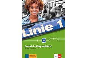 Linie 1 A2: Deutsch in Alltag und Beruf. Intensivtrainer (Linie 1: Deutsch in Alltag und Beruf)