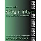 Akte X Die Unheimlichen Falle Des Fbi Das Offizielle Kompendium Bd 2 Vertrauen Sie Niemandem Amazon De Lowry Brian Stegall Sarah Carter Chris Bucher