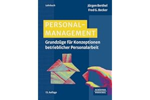 Personal-Management: Grundzüge für Konzeptionen betrieblicher Personalarbeit