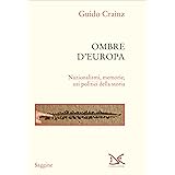 Ombre d'Europa: Nazionalismi, memorie, usi politici della storia