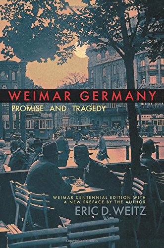 Preisvergleich Produktbild Weimar Germany: Promise and Tragedy