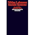 Soziale Systeme: Grundriß einer allgemeinen Theorie (suhrkamp taschenbuch wissenschaft)