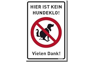 Dreifke Iscriviti Hier ist kein Hundeklo! Bianco | Robusta targa in PVC con protezione UV 20 x 30 cm | Mucchio di cani 1234567890®