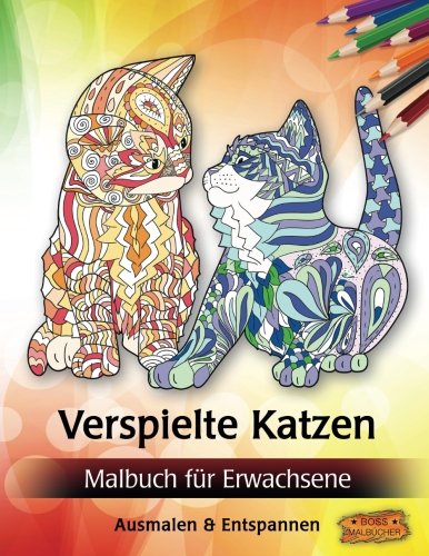 Verspielte Katzen: Malbuch für Erwachsene (Bilder von Tieren zum Ausmalen & Entspannen)