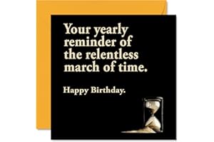STUFF4 Śmieszne kartki urodzinowe dla mężczyzn i kobiet - 'Relentless March of Time' - niegrzeczne kartki urodzinowe dla mamy taty brata siostry syna córki babci dziadka, 145 mm x 145 mm żart humor 30. 40. 50. kartki okolicznościowe