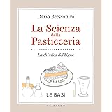 La scienza della pasticceria. La chimica del bignè. Le basi