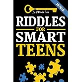 Riddles for Smart Teens: 200 Puzzles, investigations and logic games to solve (+solutions) | For teenagers 12 years and older