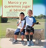 Image de Marco y yo queremos jugar al béisbol: Una historia real que promueve la inclusión y la autodeterminación