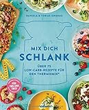 Image de Mix dich schlank: Über 75 Low-Carb-Rezepte für den Thermomix® - Für TM5 & TM31