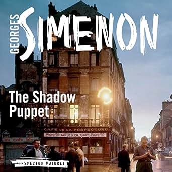 The Shadow Puppet Inspector Maigret Book 12 Audio