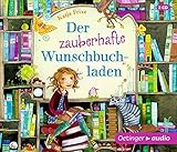 Der zauberhafte Wunschbuchladen (3 CD): Band 1, ungekürzte Lesung, ca. 175 min. by Katja Frixe, Florentine Prechtel