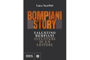 Bompiani Story: Valentino Bompiani, avventure di un editore