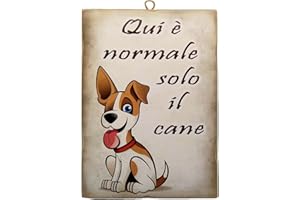 KUSTOM ART Quadro Quadretto Stile Vintage Serie Animali (Cani) Qui è Normale Solo il Cane da Collezione Stampa su Legno