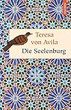 Seelen-Burg oder Die sieben inneren Wohnungen der Seele (Geschenkbuch Weisheit) by 