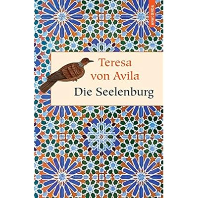 Seelen-Burg oder Die sieben inneren Wohnungen der Seele (Geschenkbuch Weisheit)