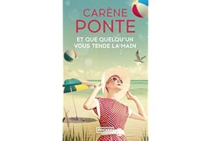 Et que quelqu'un vous tende la main : Roman feel-good – Nouveauté Poche 2023