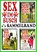 Sex im Busch 1-3: Heiterer Erotik-Roman von Rhino Valentino (Sex im Busch Sammelband 1) by 