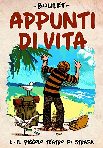 Appunti di vita: 2 Appunti di vita: 2