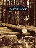 Image de Castle Rock (Images of America) (English Edition)