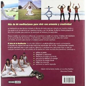 El arte de la meditación: Más de 80 meditaciones para vivir con armonía y creatividad (Ilustrados)