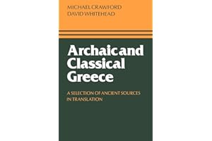 Archaic and Classical Greece: A Selection of Ancient Sources in Translation
