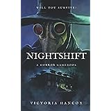 Nightshift: Choose your path and face the consequence (The Cluster of Echoes)