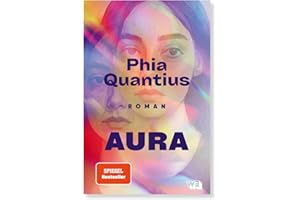 Aura. Roman. Eine Liebesgeschichte mit atemberaubendem Twist. Manipulation und Kontrollverlust und die Folgen chronischer Migräne. Bewegender Beziehungsthriller für Young Adults