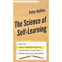 The Science of Self-Learning : Hollins, Peter: Amazon.in: Books