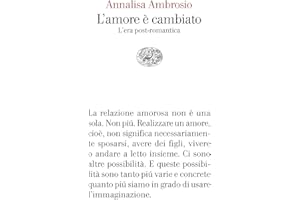 L'amore è cambiato. L'era post-romantica