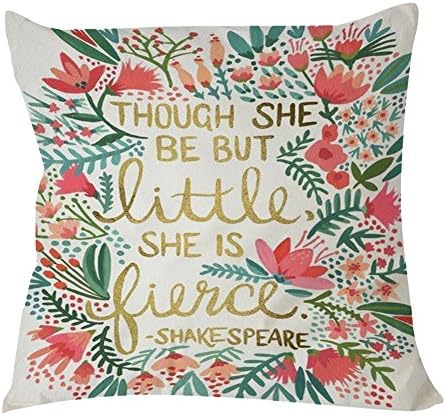 JGArtStore Shake Speare Quote Though She Be but Little She Is Fierce N19 Cotton Linen Comfortable pillow case 18 x 18 Inch