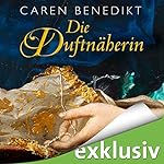 Die Duftnäherin (Duftnäherin 1)
